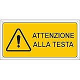 pubblimania ATTENZIONE ALLA TESTA Cartello di emergenza e sicurezza in alluminio composito metallo 3 mm di spessore (Cm 29x14,5) (Attenzione alla Testa)